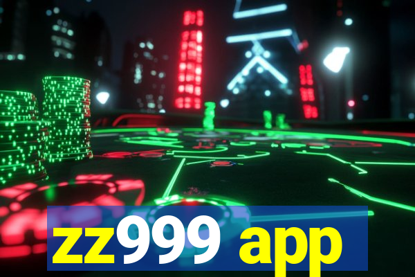 zz999 app